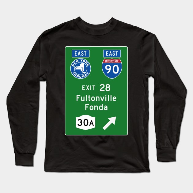 New York Thruway Eastbound Exit 28: Fultonville Fonda Route 30A Long Sleeve T-Shirt by MotiviTees